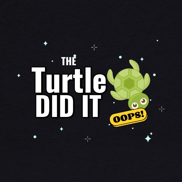 The turtle did it by Funky Turtle